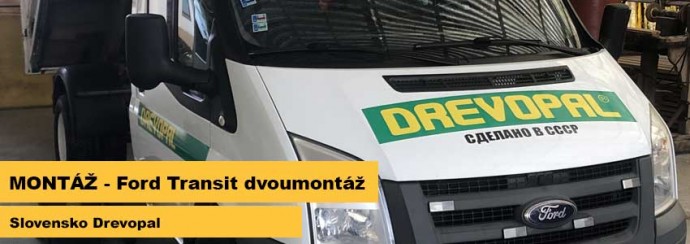 Montáž - Ford Transit - Dvoumontáž, Slovensko Drevopal